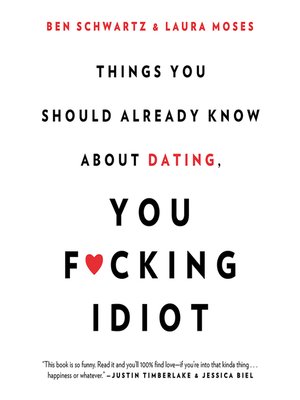 Things You Should Already Know About Dating, You F*cking Idiot - Audiobook